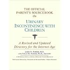 The Official Parent's Sourcebook on Urinary Incontinence With Children: A Revised and... by Icon Health Publications