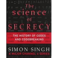 The Science of Secrecy: The Secret History of Codes and Code-breaking