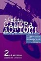Lights, Camera, Action! Working in Film, Television & Video