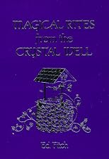 Magical Rites From The Crystal Well (Llewellyn's Practical Magick)