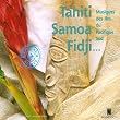 Musiques des �les du Pacifique sud (Tahiti, Samoa, Fidji...)