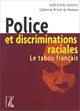 Revue Editions de l'Atelier  / Police et discriminations raciales : Le tabou français