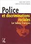Police et discriminations raciales : Le tabou fran�ais