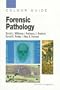 Forensic Pathology: Colour Guide, 1e (Colour Guides)