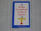 Bridge : groundwork in play and defence
