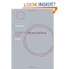 Musimathics: v. 1: The Mathematical Foundations of Music