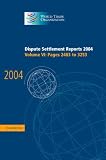 Dispute Settlement Reports Complete Set 151 Volume Hardback Set: Dispute Settlement Reports 2004: Volume 6 (World Trade Organization Dispute Settlement Reports)