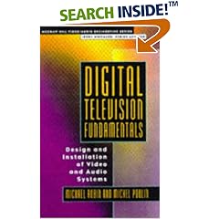 Digital Television Fundamentals: Design and Installation of Video and Audio Systems (Mcgraw-Hill Video/Audio Engineering Series)