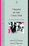 The Origins of the Cold War: An International History (Rewriting Histories)