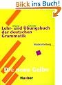 Lehr- und �bungsbuch der deutschen Grammatik, Neubearbeitung, Lehr- und �bungsbuch: 'Die neue Gelbe'. RSR
