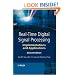 Real-Time Digital Signal Processing: Implementations and Applications