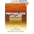 Psychology and Law: An Empirical Perspective by Neil Brewer PhD and Kipling D. Williams PhD