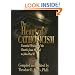 The Heart of Catholicism: Essential Writings of the Church from St. Paul to John Paul II