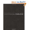 Christian Bau - Einblicke