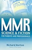 MMR: Science and Fiction - Exploring a Vaccine Crisis