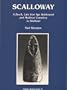 Scalloway: A Broch, Late Iron Age Settlement and Medieval Cemetery in Shetland (Cardiff Studies in Archaeology)