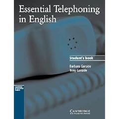 Essential Telephoning in English Student's book (Cambridge professional English)
