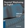 Essential Telephoning in English Student's book (Cambridge professional English) (Cambridge professional English)