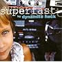 Superfast