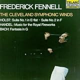 Holst: Suite No.1 & 2/Handel: Music for the Royal Fireworks/Bach: Fantasia in G