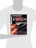 The Complete Jewish Songbook: The Definitive Collection of Jewish Songs The Complete Jewish Songbook: The Definitive Collection of Jewish Songs