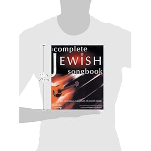 The Complete Jewish Songbook: The Definitive Collection of Jewish Songs