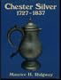 Chester Silver, 1727-1837