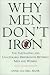 Search : Why Men Don't Iron: The Fascinating and Unalterable Differences Between Men and Women