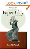 Paper Clay (Ancient Chinese Bronzes from the Arthur M. Sackler Collectio)