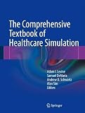 The Comprehensive Textbook of Healthcare Simulation
