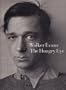Walker Evans the Hungry Eye