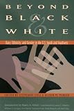 Beyond Black and White: Race, Ethnicity, and Gender in the Us South and Southwest (Walter Prescott Webb Memorial Lectures): Race, Ethnicity, and Gender ... (Walter Prescott Webb Memorial Lectures)