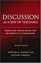 Discussion as a Way of Teaching: Tools and Techniques for Democratic Classrooms (Jossey Bass Higher and Adult Education Series)