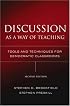 Discussion as a Way of Teaching: Tools and Techniques for Democratic Classrooms (Jossey Bass Higher and Adult Education Series)