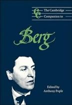 The Cambridge Companion to Berg (Cambridge Companions to Music)