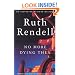 No More Dying Then: An Inspector Wexford Mystery