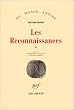 Les reconnaissances (2 Volumes : Tome 1 + Tome 2)