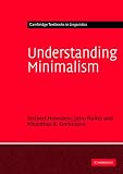 Understanding Minimalism (Cambridge Textbooks in Linguistics)