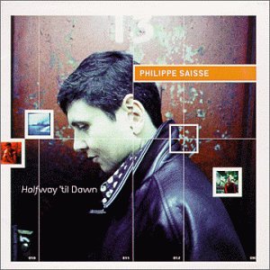 Halfway 'Til Dawn by Philippe Saisse (Audio CD - 1999)