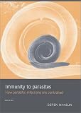 Immunity to Parasites: How Parasitic Infections are Controlled