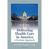 delivering health care in america delivering health care in america a systems approach