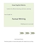 Your guide to factual writing : helping you to succeed