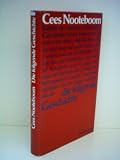 Cees Nooteboom: Die folgende Geschichte - Cees Nooteboom