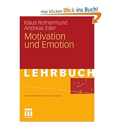 Motivation und Emotion (Basiswissen Psychologie)