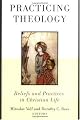 Practicing Theology: Beliefs and Practices in Christian Life