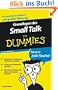 Grundlagen des Small Talk f�r Dummies Das Pocketbuch (Fur Dummies)