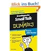 Grundlagen des Small Talk f�r Dummies Das Pocketbuch (Fur Dummies)