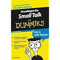 Grundlagen des Small Talk f�r Dummies Das Pocketbuch (Fur Dummies)