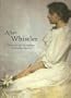 After Whistler: The Artist and His Influence on American Painting