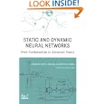 Static and Dynamic Neural Networks: From Fundamentals to... by Madan M. Gupta, Liang Jin, and Noriyasu Homma
